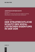 Cover-Bild zum Titel 'Der strafrechtliche Schutz des sozialistischen Eigentums in der DDR' von 'Wilhelm Rettler'