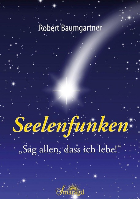 Seelenfunken - Robert Baumgartner