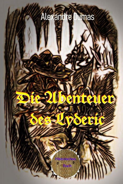Die Abenteuer des Lyderic - Alexandre Dumas