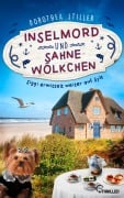 Cover-Bild zum Titel 'Inselmord & Sahnewölkchen' von 'Dorothea Stiller'
