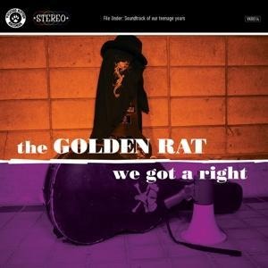 We Got A Right - The Golden Rat