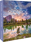 Cover-Bild zum Titel 'Secret Places Südtirol' von 'Markus Meier, Wilfried Bahnmüller, Lisa Bahnmüller'
