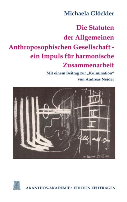 Die Statuten der Allgemeinen Anthroposophischen Gesellschaft - Michaela Glöckler