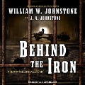 Cover-Bild zum Titel 'Behind the Iron' von 'J. A. Johnstone, William W. Johnstone'