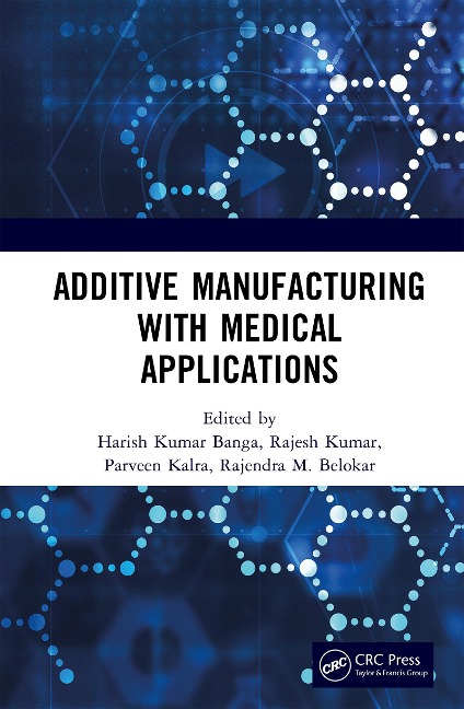 Additive Manufacturing with Medical Applications - 