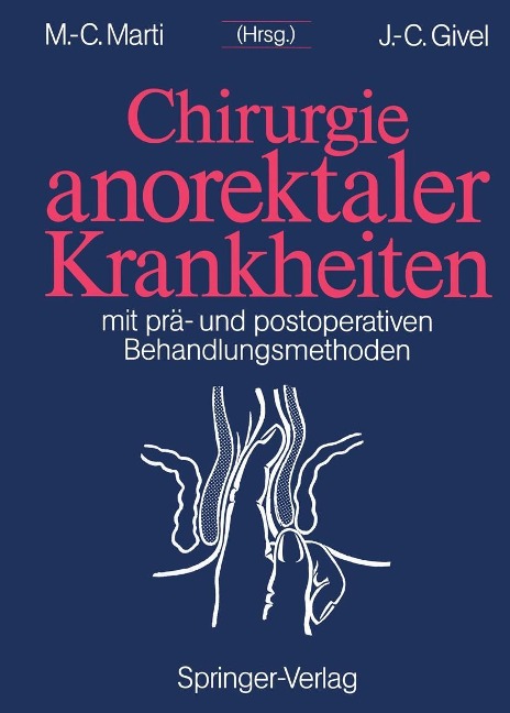 Chirurgie anorektaler Krankheiten - 