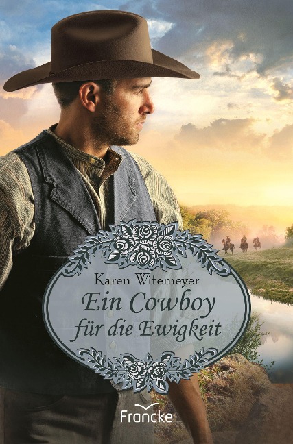 Ein Cowboy für die Ewigkeit - Karen Witemeyer