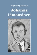 Cover-Bild zum Titel 'Johanns Limousinen' von 'Ingeborg Drews'