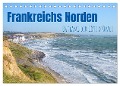 Frankreichs Norden - Entlang der Côte d'Opale (Tischkalender 2024 DIN A5 quer), CALVENDO Monatskalender - Daniela Tchinitchian