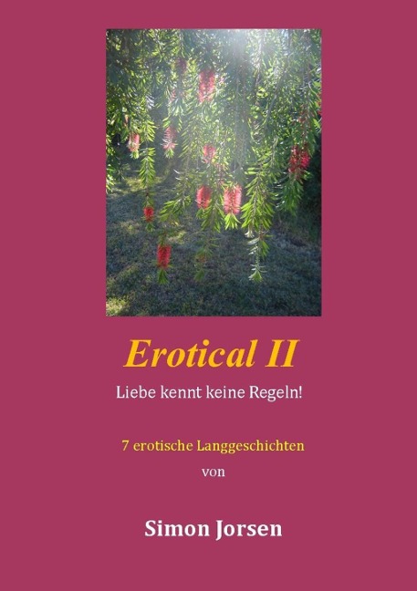 Erotical II - 7 erotische Langgeschichten - Simon Jorsen