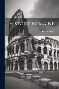 Histoire Romaine - Jules Michelet