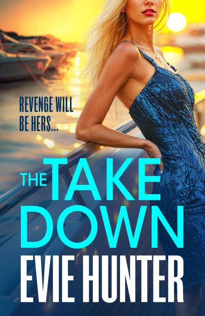 The Takedown - Evie Hunter