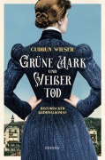 Cover-Bild zum Titel 'Grüne Mark und Weißer Tod' von 'Gudrun Wieser'