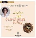 Jeder ist beziehungsfähig - Stefanie Stahl