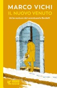 Cover-Bild zum Titel 'Il nuovo venuto. Una nuova indagine del commissario Bordelli' von 'Marco Vichi'