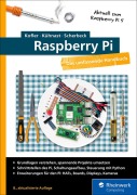 Cover-Bild zum Titel 'Raspberry Pi' von 'Michael Kofler, Christoph Scherbeck, Charly Kühnast'