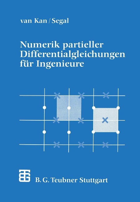 Numerik partieller Differentialgleichungen für Ingenieure - A. Segal