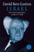 Israel. Der Staatsgründer erinnert sich - David Ben Gurion