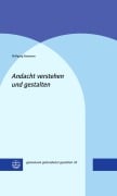 Andacht verstehen und gestalten - Wolfgang Ratzmann