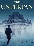 Cover-Bild zum Titel 'Der Untertan' von 'Heinrich Mann'
