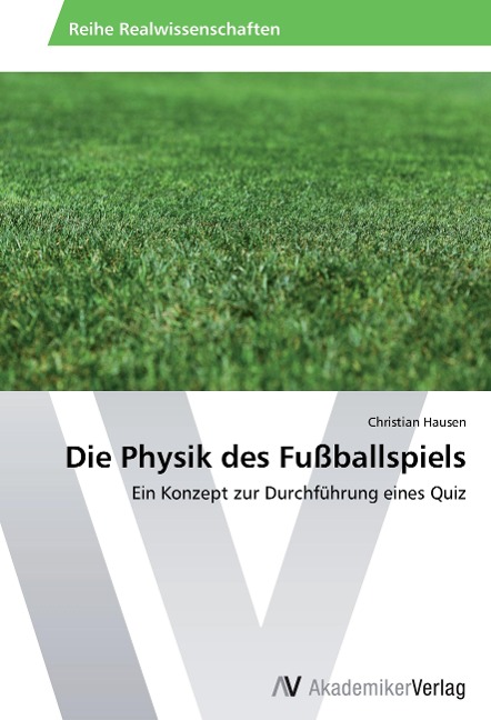 Die Physik des Fußballspiels - Christian Hausen