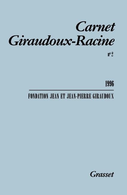 Carnet Giraudoux Racine Tome 2 - Jean Giraudoux