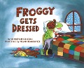 Cover-Bild zum Titel 'Froggy Gets Dressed Board Book' von 'Jonathan London'
