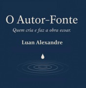 Cover-Bild zum Titel 'O Autor-fonte:' von 'Luan Alexandre'
