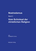 Cover-Bild zum Titel 'Nostradamus Bd. 2' von 'Christoph B. Carius'