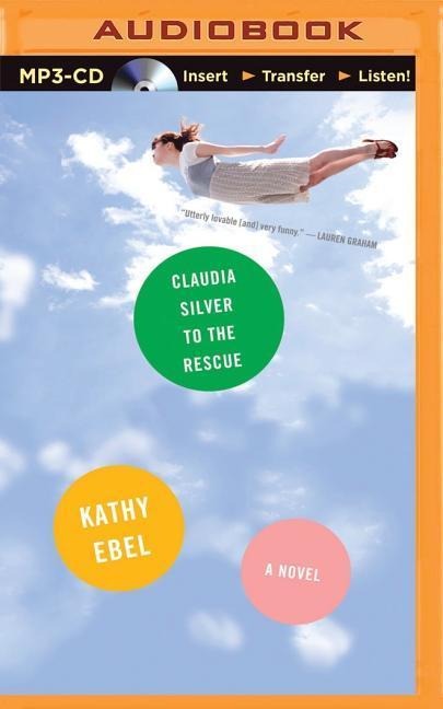 Claudia Silver to the Rescue - Kathy Ebel