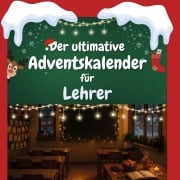 Cover-Bild zum Titel 'Der ultimative Adventskalender für Lehrer' von 'Amelia Schneider'