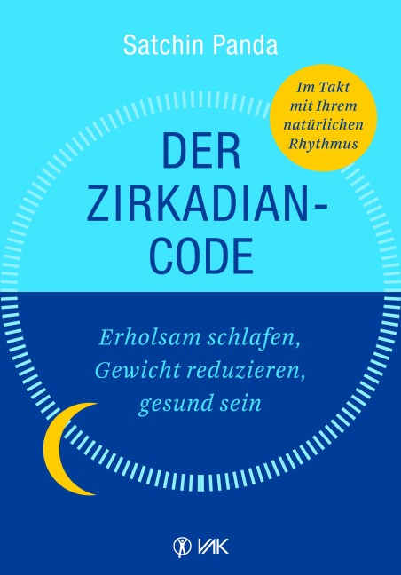 Der Zirkadian-Code - Satchidananda Panda
