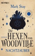 Cover-Bild zum Titel 'Die Hexen von Woodville - Nachtzauber' von 'Mark Stay'