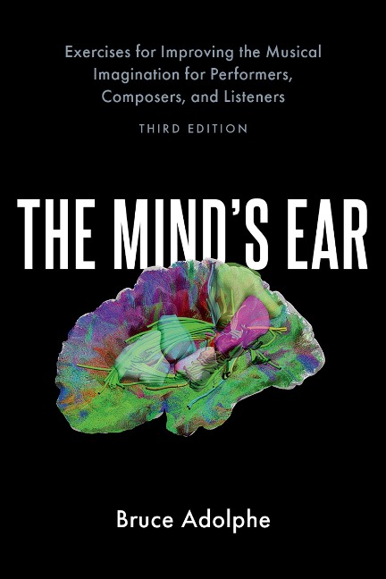 The Mind's Ear - Bruce Adolphe