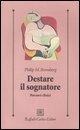 Cover-Bild zum Titel 'Destare il sognatore. Percorsi clinici' von 'Philip M. Bromberg'