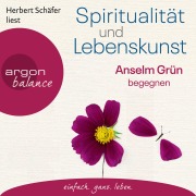 Cover-Bild zum Titel 'Spiritualität und Lebenskunst' von 'Anselm Grün'