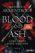 Cover-Bild zum Titel 'Blood and Ash - Liebe kennt keine Grenzen' von 'Jennifer L. Armentrout'