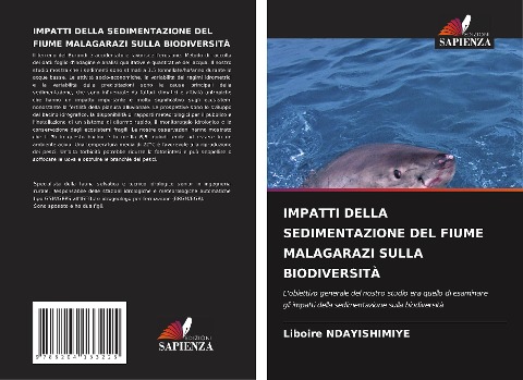 IMPATTI DELLA SEDIMENTAZIONE DEL FIUME MALAGARAZI SULLA BIODIVERSITÀ - Liboire Ndayishimiye