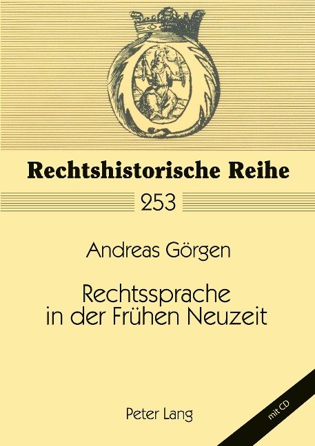 Rechtssprache in der Frühen Neuzeit - Andreas Görgen