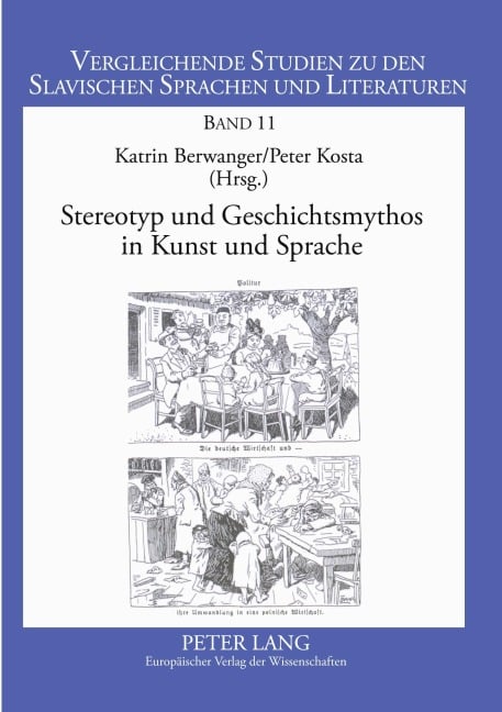 Stereotyp und Geschichtsmythos in Kunst und Sprache - 