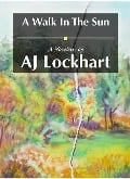 A Walk In The Sun - Aj Lockhart