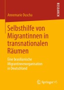 Cover-Bild zum Titel 'Selbsthilfe von Migrantinnen in transnationalen Räumen' von 'Annemarie Duscha'