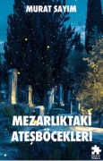 Cover-Bild zum Titel 'Mezarliktaki Atesböcekleri' von 'Murat Sayim'