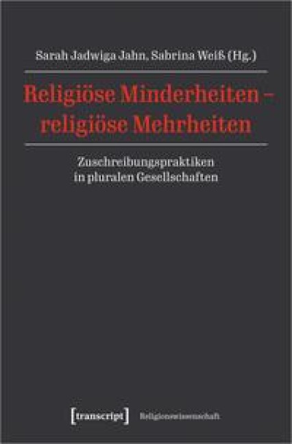 Religiöse Minderheiten - religiöse Mehrheiten - 