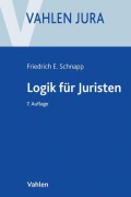 Cover-Bild zum Titel 'Logik für Juristen' von 'Friedrich E. Schnapp, Egon Schneider'