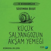 Cover-Bild zum Titel 'Kücük Salyangozun Aksam Yemegi' von 'Süleyman Bulut'