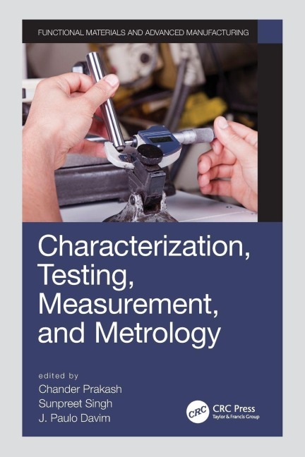 Characterization, Testing, Measurement, and Metrology - 
