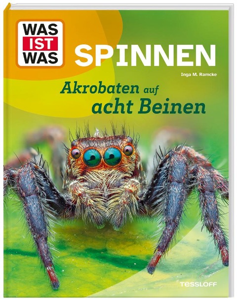 WAS IST WAS Spinnen. Akrobaten auf acht Beinen - Inga M. Ramcke