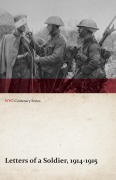 Cover-Bild zum Titel 'Letters of a Soldier, 1914-1915 (WWI Centenary Series)' von 'Anon'