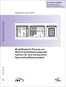 Cover-Bild zum Titel 'Modellbasierte Planung von Weicheninstandsetzungsmaßnahmen für eine transparente Sperrzeiteneffizienzanalyse' von 'Sebastian Kantorski'